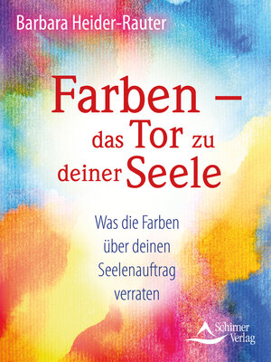 cover image of Farben – das Tor zu deiner Seele